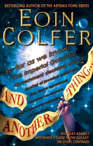 Eoin Colfer/And Another Thing...@Douglas Adams's Hitchhiker's Guide to the Galaxy